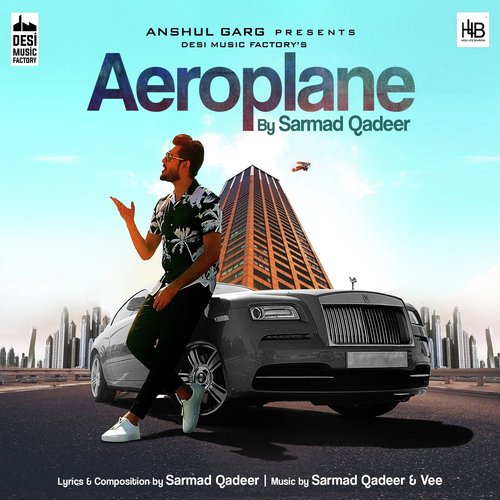 download Sarmad Qadeer  Aeroplane mp3 Single Tracks song 