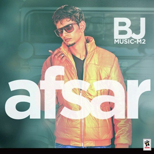 download Bj  Afsar mp3 Single Tracks song 