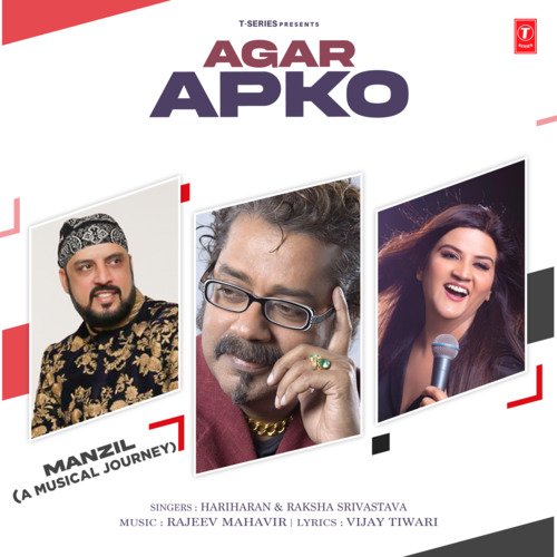 download Hariharan, Raksha Srivastava, Rajeev Mahavir  Agar Apko  mp3 Single Tracks song 