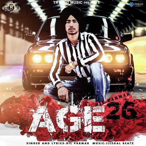 download Dil Parmar  Age 26 mp3 Single Tracks song 