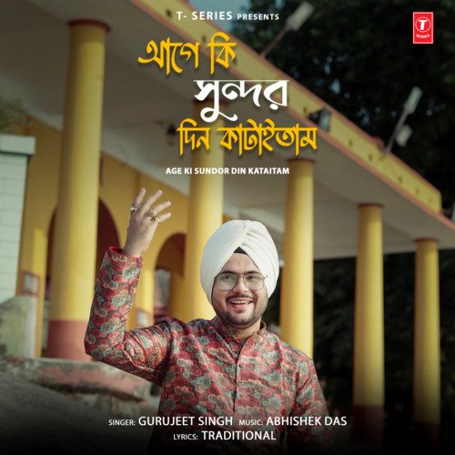 download Gurujeet Singh, Abhishek Das  Age Ki Sundor Din Kataitam mp3 Single Tracks song 