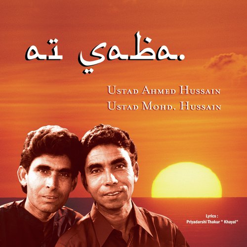 download Ahmed Hussain, Ustad Mohammed Hussain  Ai Saba Jana Udhar mp3 Single Tracks song 