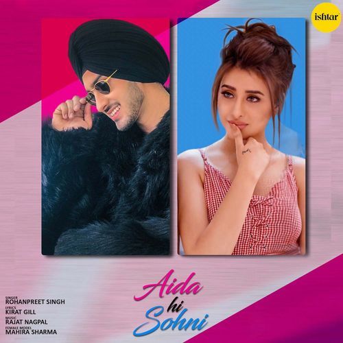 download Rohanpreet Singh  Aida Hi Sohni mp3 Single Tracks song 