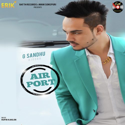 download G Sandhu  Airport mp3 Single Tracks song 