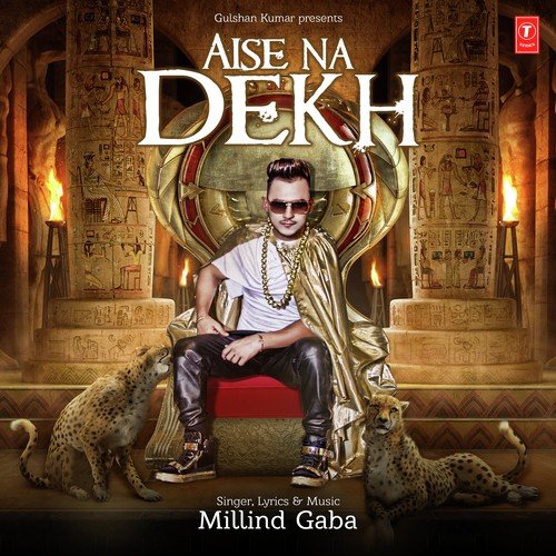 download Millind Gaba  Aise Na Dekh mp3 Single Tracks song 