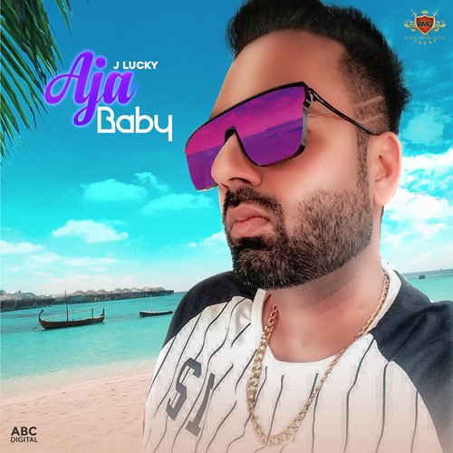 download J Lucky & Deep Jandu  Aja Baby mp3 Single Tracks song 