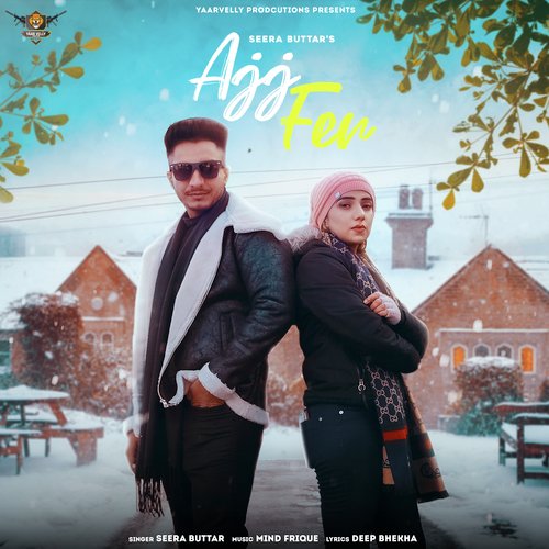 download Seera Butter  Ajj Fer mp3 Single Tracks song 