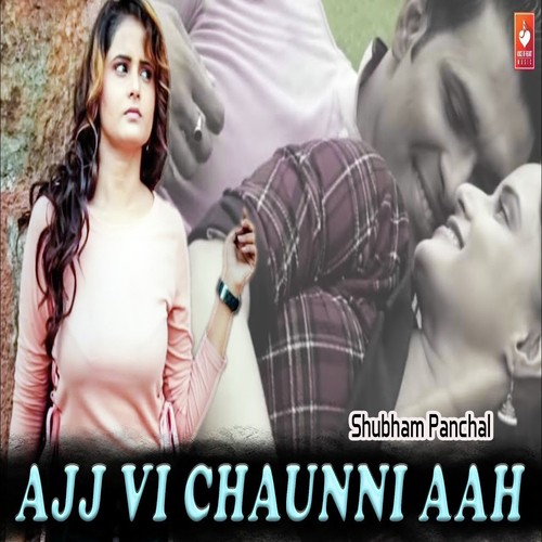 download Shubham Panchal  Ajj Vi Chaunni Aah mp3 Single Tracks song 