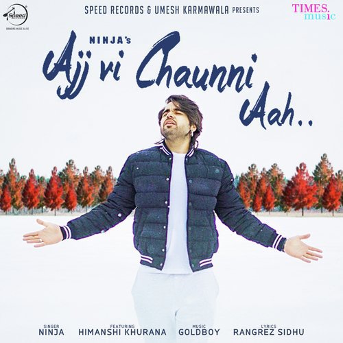 download Ninja, Himanshi Khurana  Ajj Vi Chaunni Aah mp3 Single Tracks song 