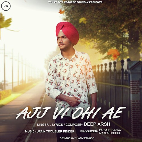 download Deep Arsh  Ajj Vi Ohi Ae mp3 Single Tracks song 