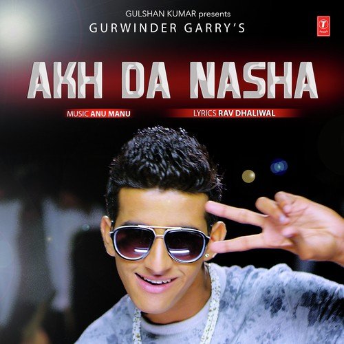 download Gurwinder Garry  Akh Da Nasha mp3 Single Tracks song 