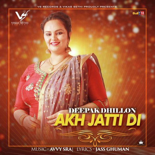 download Deepak Dhillon  Akh Jatti Di mp3 Single Tracks song 