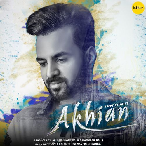 download Happy Raikoti  Akhian mp3 Single Tracks song 