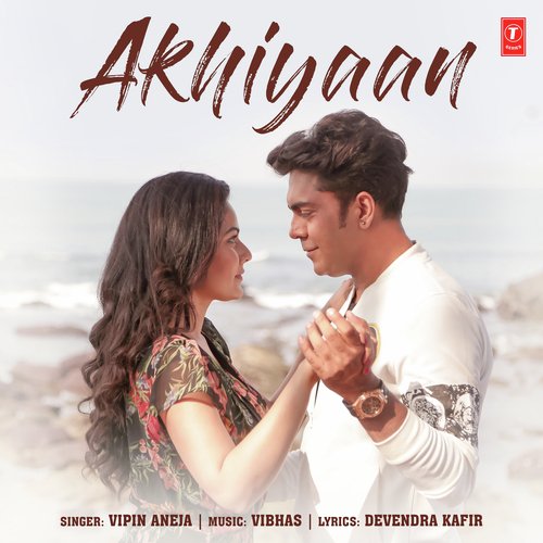 download Vipin Aneja  Akhiyaan mp3 Single Tracks song 