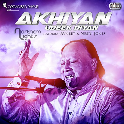 download Northern Lights, Avneet & Nesdi Jones  Akhiyan Udeek Diyan mp3 Single Tracks song 