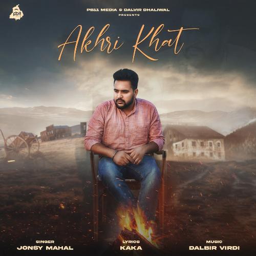 download Jonsy Mahal  Akhri Khat mp3 Single Tracks song 