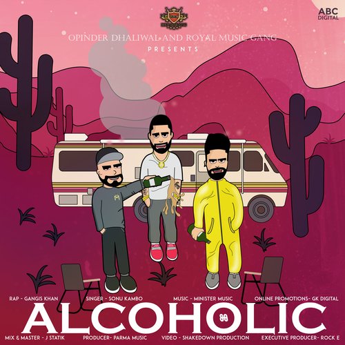 download Sonu Kambo & Minister Music  Alcoholic mp3 Single Tracks song 