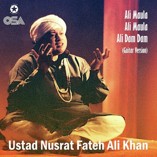 download Nusrat Fateh Ali Khan  Ali Maula Ali Maula Ali Dam Dam mp3 Single Tracks song 