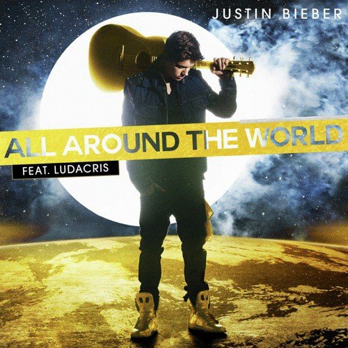 download Justin Bieber, Ludacris  All Around The World mp3 Single Tracks song 