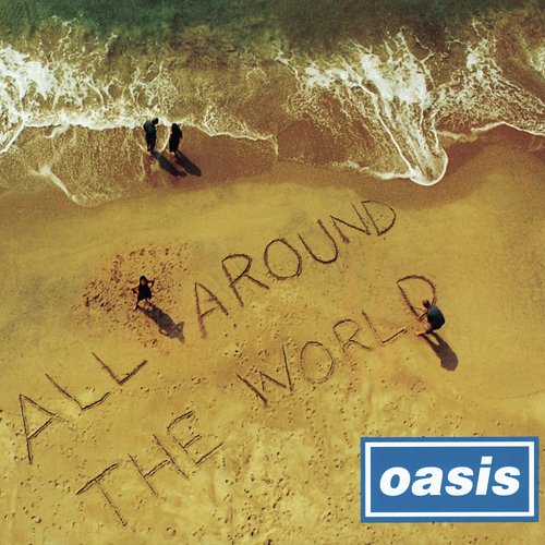 download Oasis  All Around The World mp3 Single Tracks song 