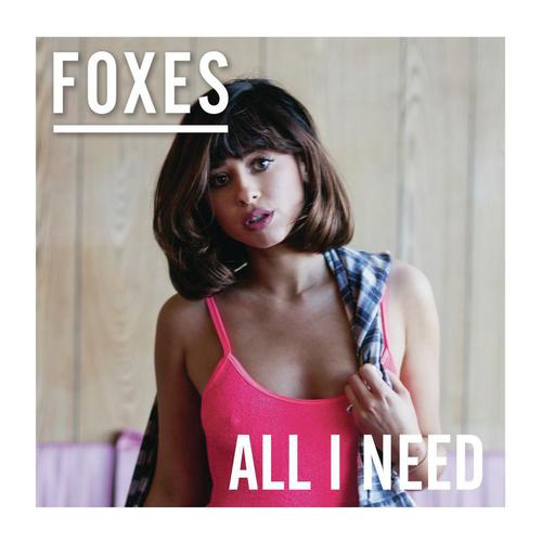 download Foxes, Liam Howe  All I Need mp3 Single Tracks song 