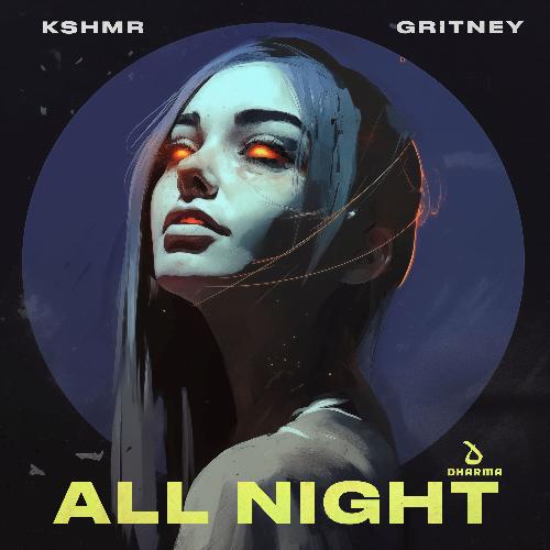 download KSHMR, gritney  All Night mp3 Single Tracks song 