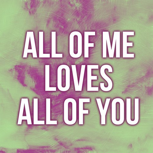 download All 4 U  All Of Me mp3 Single Tracks song 