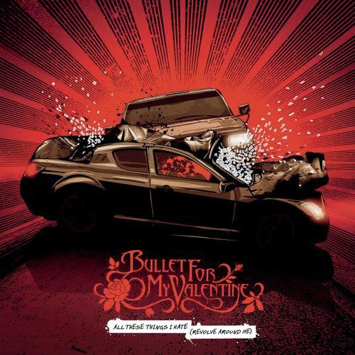 download Bullet For My Valentine  All These Things I Hate mp3 Single Tracks song 