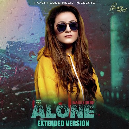 download Raashi Sood, Diesby  Alone Extended Version mp3 Single Tracks song 