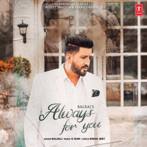 download Balraj, G Guri  Always For You mp3 Single Tracks song 