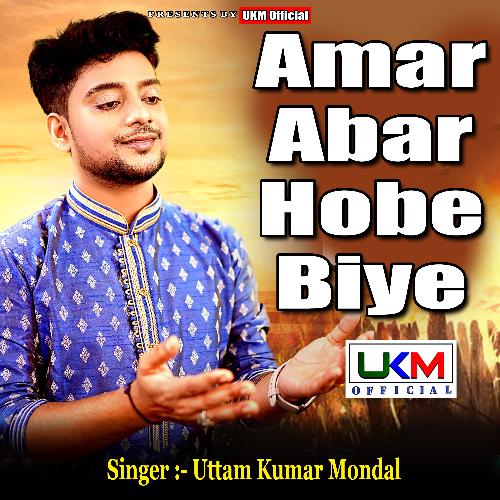 download   Amar Abar Hobe Biye mp3 Single Tracks song 