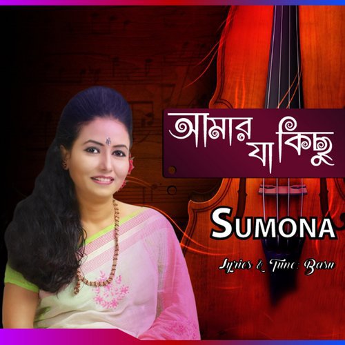 download Sumona  Amar Ja Kichu mp3 Single Tracks song 