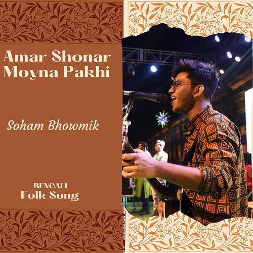 download Soham Bhowmik  Amar Shonar Moyna Pakhi mp3 Single Tracks song 