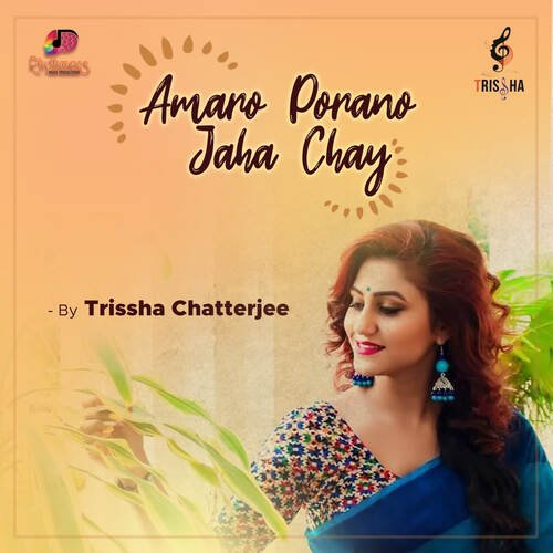 download Trisha Chatterjee  Amaro Porano Jaha Chay mp3 Single Tracks song 