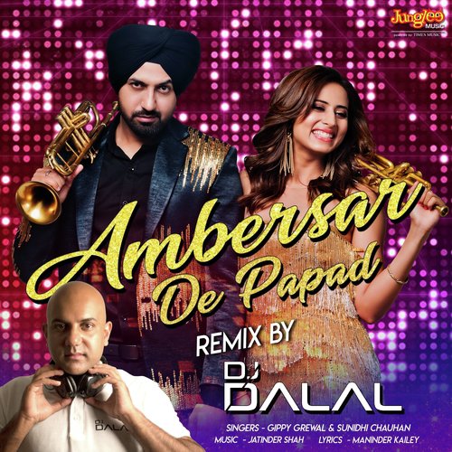 download Gippy Grewal, Sunidhi Chauhan  Ambersar De Papad Remix mp3 Single Tracks song 