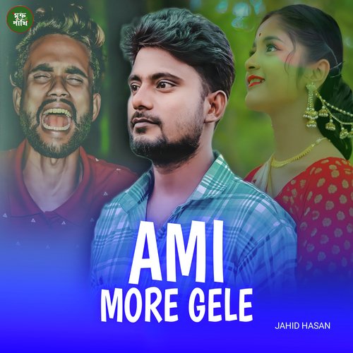 download Jahid Hasan  Ami More Gele mp3 Single Tracks song 