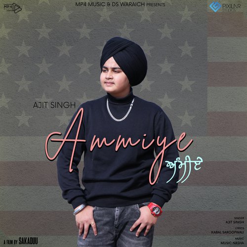 download Ajit Singh  Ammiye mp3 Single Tracks song 