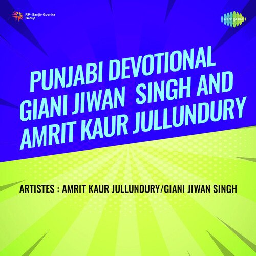 download Giani Jiwan Singh, Amrit Kaur Jullundury  Amrit Sawaiye mp3 Single Tracks song 