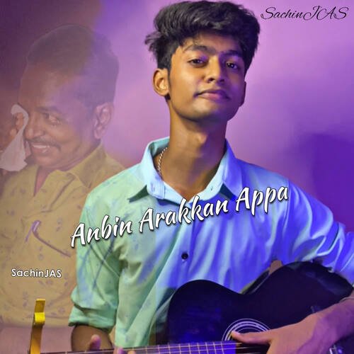 download Sachinjas  Anbin Arakkan Appa mp3 Single Tracks song 