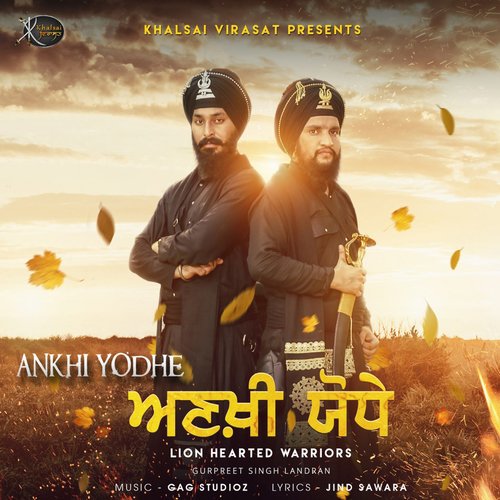 download Gurpreet Singh Landran  Ankhi Yodhe mp3 Single Tracks song 