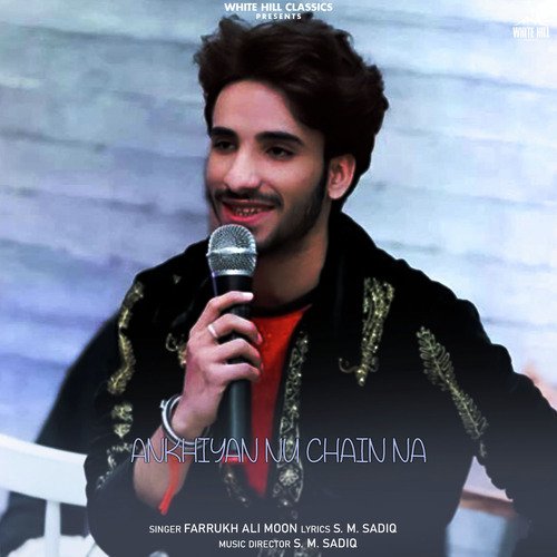 download Farrukh Ali Moon  Ankhiyan Nu Chain Na mp3 Single Tracks song 