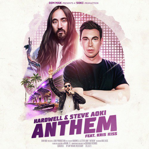 download Hardwell, Steve Aoki, Kris Kiss  Anthem mp3 Single Tracks song 