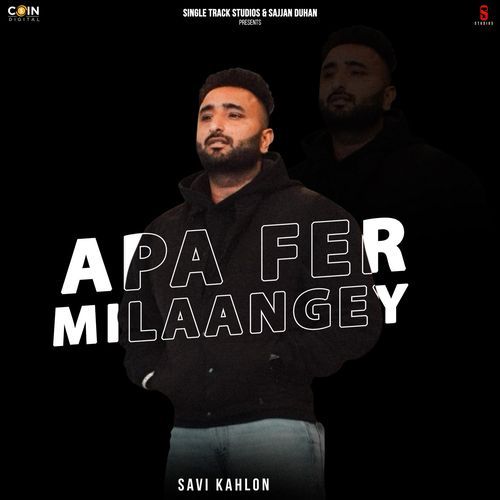 download Savi Kahlon, The Masterz  Apa Fer Milaange mp3 Single Tracks song 