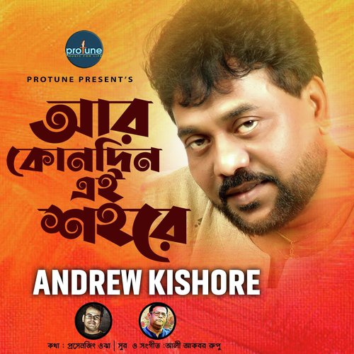 download Andrew Kishore  Ar Konodin Ei Shohore mp3 Single Tracks song 