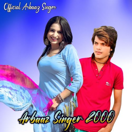 download Official Arbaaz Singer  Arbaaz Singer 2000 mp3 Single Tracks song 