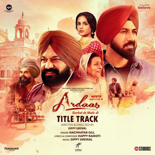 download Nachattar Gill, Gippy Grewal, Happy Raikoti  Ardaas Sarbat De Bhale Di Title Track mp3 Single Tracks song 