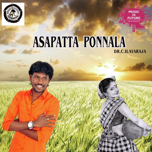 download Anthakudi Ilayaraja  Asapatta Ponnala mp3 Single Tracks song 