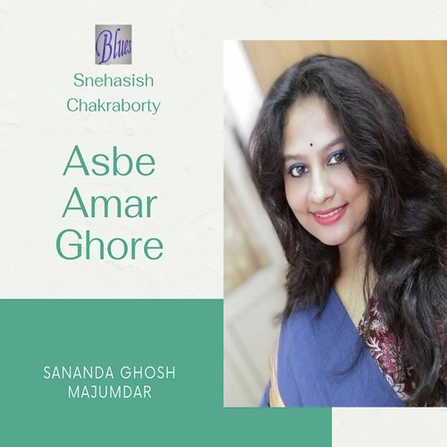 download Sananda Ghosh Majumdar  Asbe Amar Ghore mp3 Single Tracks song 