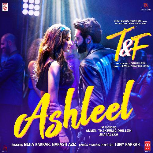 download Neha Kakkar, Nakash Aziz, Tony Kakkar  Ashleel mp3 Single Tracks song 