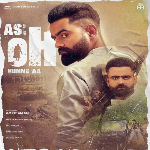 download Amrit Maan  Asi Oh Hunne Aa mp3 Single Tracks song 